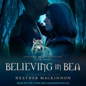 Believing in Bea, Heather MacKinnon