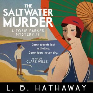 The Saltwater Murder: A Cozy Historical Murder Mystery, L.B. Hathaway