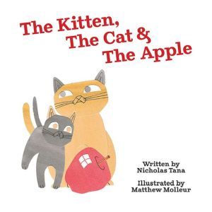 The Kitten, The Cat & The Apple, Nicholas Tana