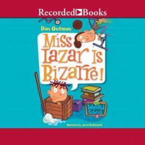 Miss Lazar is Bizarre, Dan Gutman