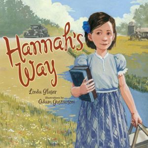 Hannah's Way, Linda Glaser