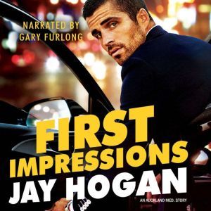 First Impressions: An Auckland Med Story, Jay Hogan