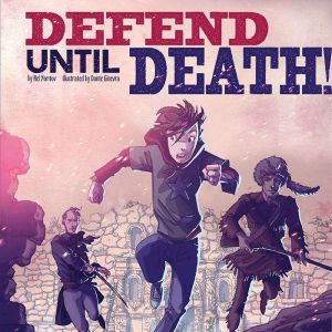 Defend Until Death!: Nickolas Flux and the Battle of the Alamo, Nel Yomtov