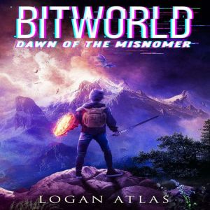 Bitworld: Dawn of the Misnomer, Logan Atlas
