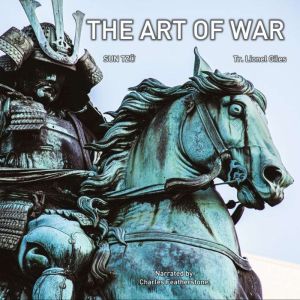 The Art of War: The Classic Work With Comprehensive Annotations From The Greatest Chinese Commentators, Lionel Giles