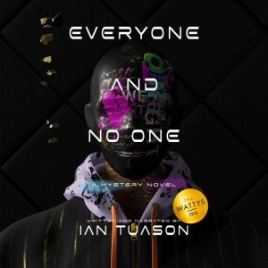 Everyone and No One: A Mystery Novel, Ian Tuason