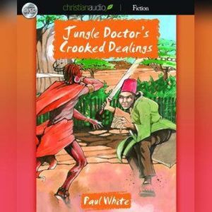 Jungle Doctor's Crooked Dealings, Paul White