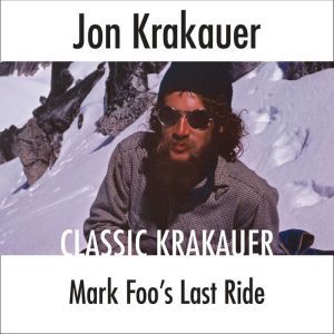 Mark Foo's Last Ride, Jon Krakauer