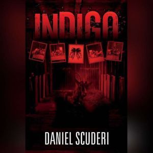 Indigo: Cosmic horror, Daniel Scuderi