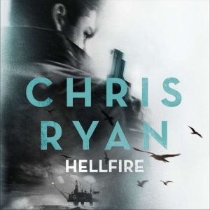 Hellfire: Danny Black Thriller 3, Chris Ryan