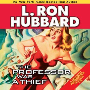 The Professor Was a Thief, L. Ron Hubbard