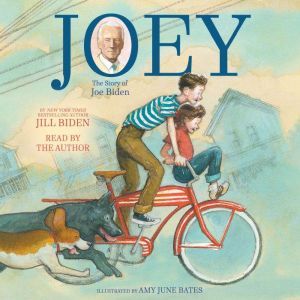 Joey: The Story of Joe Biden, Jill Biden