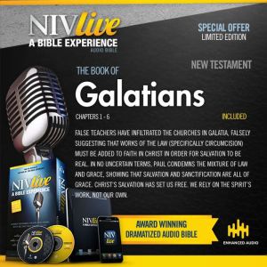 NIV Live: Book of Galatians: NIV Live: A Bible Experience, NIV Bible - Biblica Inc