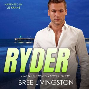 Ryder: A Clean Army Ranger Romantic Suspense Book Four, Bree Livingston