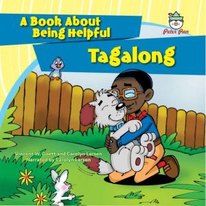 Tagalong: A Book About Being Helpful, Vincent W. Goett