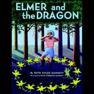 Elmer and the Dragon, Ruth Stiles Gannett