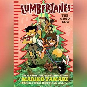Lumberjanes: The Good Egg, Mariko Tamaki