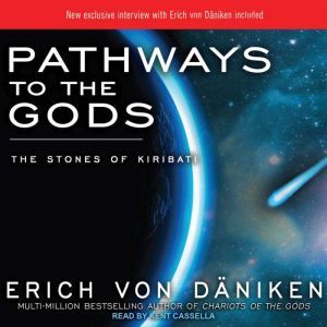 Pathways to the Gods: The Stones of Kiribati, Erich von Daniken
