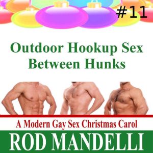 Outdoor Hookup Sex Between Hunks, Rod Mandelli