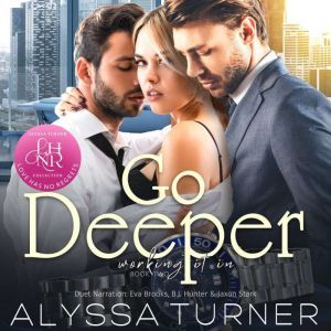 Go Deeper: MMF Menage Romance, Alyssa Turner
