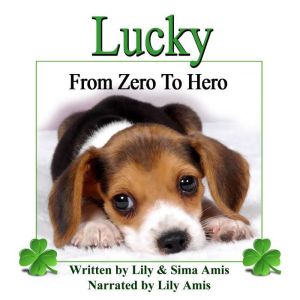 Lucky: From Zero To Hero, Lily Amis