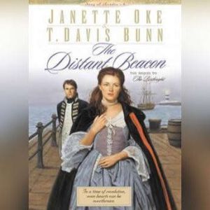 The Distant Beacon: SONG OF ACADIA #4, Janette Oke