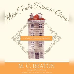 Miss Tonks Turns to Crime, M. C. Beaton