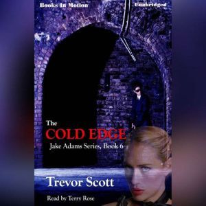 The Cold Edge, Trevor Scott