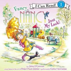 Fancy Nancy: Just My Luck!, Jane O'Connor