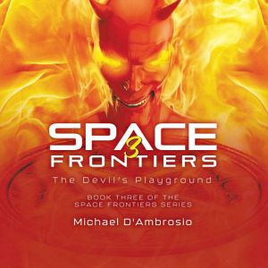 Space Frontiers 3, Michael D'Ambrosio