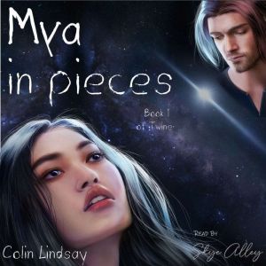 Mya in Pieces: Entangled Hearts, Colin Lindsay