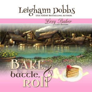 Bake, Battle and Roll, Leighann Dobbs