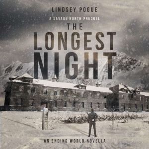 The Longest Night: A Savage North Prequel Novella, Lindsey Pogue