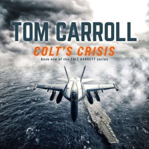 Colt's Crisis, Tom Carroll