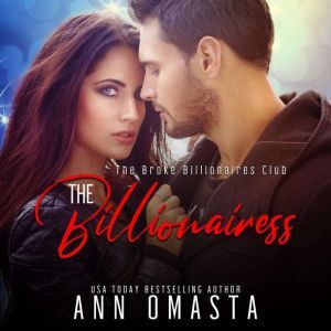The Billionairess: A female billionaire romance, Ann Omasta