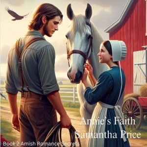 Annie's Faith: Amish Romance, Samantha Price