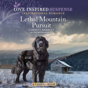 Lethal Mountain Pursuit, Christy Barritt