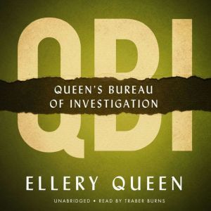 QBI: Queens Bureau of Investigation, Ellery Queen