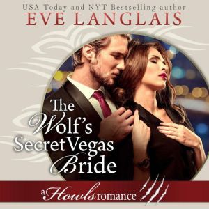 The Wolf's Secret Vegas Bride, Eve Langlais