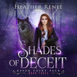Shades of Deceit, Heather Renee