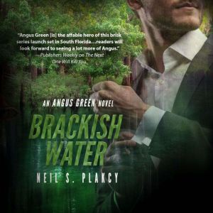 Brackish Water: An Angus Green FBI Thriller, Neil S. Plakcy