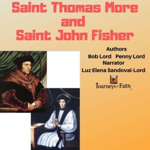 Saint Thomas More  and Saint John Fisher, Bob Lord