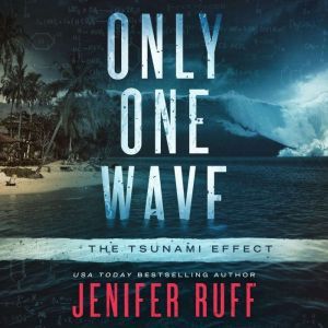 Only One Wave: The Tsunami Effect, Jenifer Ruff