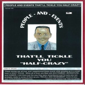 People and Events That'll Tickle You Half-Crazy!, James M. Spears