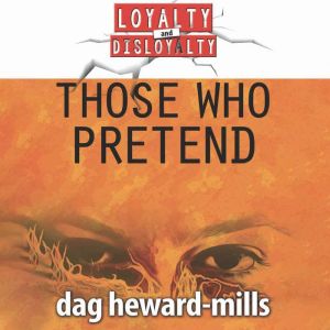 Those Who Pretend, Dag Heward-Mills
