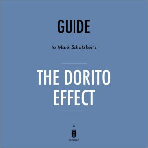 Guide to Mark Schatzker's The Dorito Effect by Instaread, Instaread