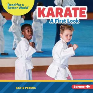Karate: A First Look, Katie Peters
