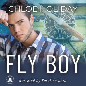 Fly Boy: All American Boy Series, Chloe Holiday