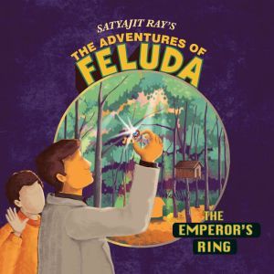 The Adventure Of Feluda: Emperor's Ring, Satyajit Ray