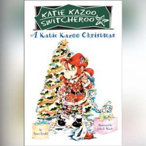 A Katie Kazoo Christmas: Super Super Special, Nancy Krulik